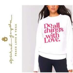 NWOT Spiritual Gangster Do All Things With Love Sweatshirt Size M